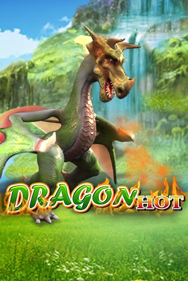 Dragon Hot ига на фантики | MaxBet без риска