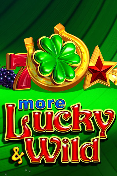 More Lucky & Wild ига на фантики | MaxBet без риска