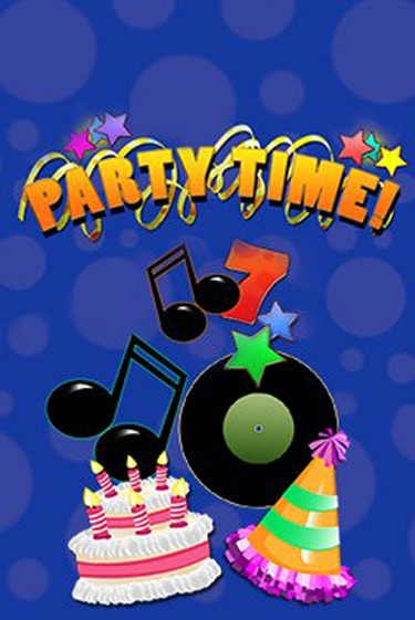 Party Time ига на фантики | MaxBet без риска