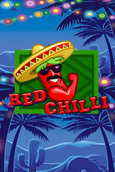 Red Chilli ига на фантики | MaxBet без риска
