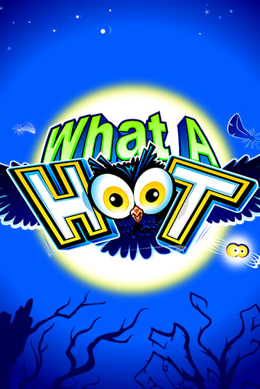 What a Hoot ига на фантики | MaxBet без риска